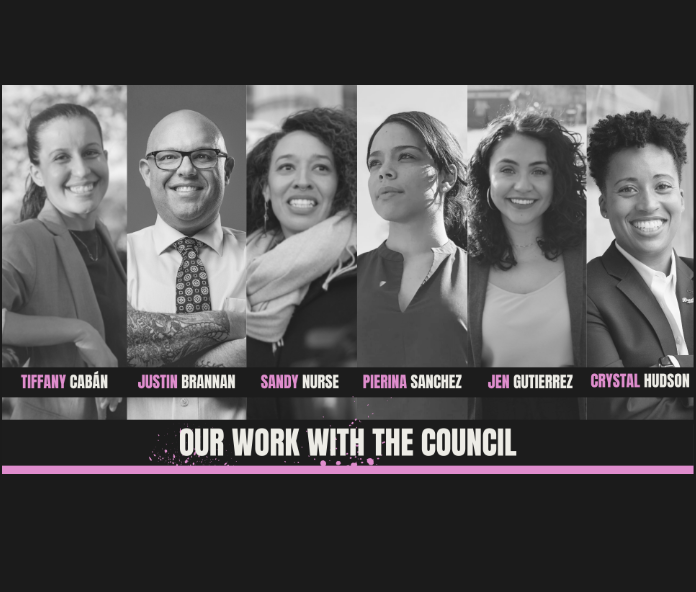 Six NYC Council Headshots (Tiffany Caban, Justin Brannan, Sandy Nurse, Pierina Sanchez, Jen Gutierrez, Crystal Hudson) with the footer reading "Our Work With the Council"